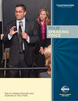 YOUR SPEAKING VOICE Tips for Adding Strength and