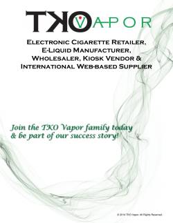 Electronic Cigarette Retailer, E-Liquid Manufacturer, Wholesaler, Kiosk Vendor &amp; International Web-based Supplier