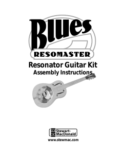 Resonator Guitar Kit Assembly Instructions www.stewmac.com