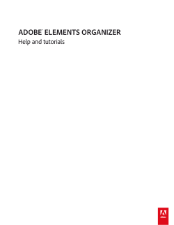 ADOBE ELEMENTS ORGANIZER Help and tutorials ®