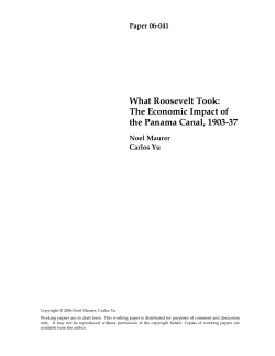 What Roosevelt Took: The Economic Impact of the Panama Canal, 1903-37 Paper 06-041
