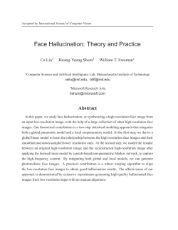 Face Hallucination: Theory and Practice Ce Liu Heung-Yeung Shum William T. Freeman