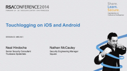 Touchlogging on iOS and Android Neal Hindocha Nathan McCauley Senior Security Consultant