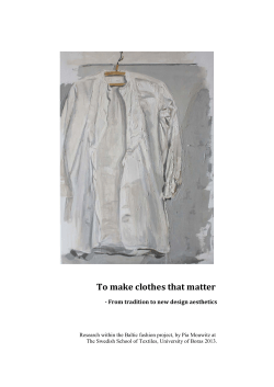 To make clothes that matter  - From tradition to new design aesthetics