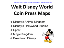 Walt Disney World Coin Press Maps Disney‟s Animal Kingdom Disney‟s Hollywood Studios