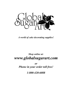 www.globalsugarart.com  or Phone in your order toll free!