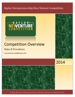 Competition Overview 2014 Baylor Entrepreneurship New Venture Competition