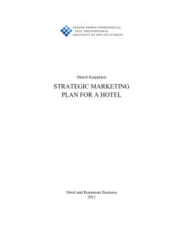 STRATEGIC MARKETING PLAN FOR A HOTEL Maarit Karppinen Hotel and Restaurant Business