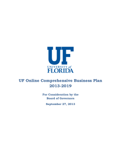 UF Online Comprehensive Business Plan 2013-2019  For Consideration by the