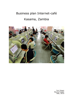 Business plan Internet-café Kasama, Zambia Yuri Visser Djurre Kuiper