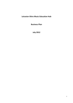 Leicester-Shire Music Education Hub  Business Plan July 2012