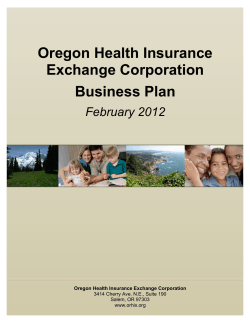 Oregon Health Insurance Exchange Corporation Business Plan February 2012