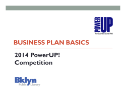 BUSINESS PLAN BASICS 2014 PowerUP! Competition