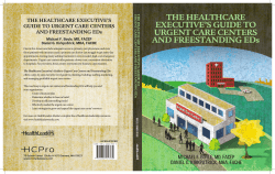 The healThcare execuTive’s Guide To urGenT care cenTers and FreesTandinG eds
