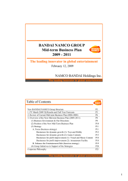 BANDAI NAMCO GROUP Mid-term Business Plan 2009 - 2011