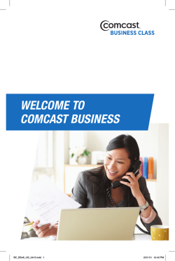WELCOME TO COMCAST BUSINESS BC_BSoft_UG_0413.indd   1 2/21/13   12:43 PM