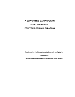 A SUPPORTIVE DAY PROGRAM START UP MANUAL FOR YOUR COUNCIL ON AGING