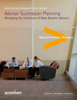 Advisor Succession Planning Managing the retirement of Baby Boomer advisors
