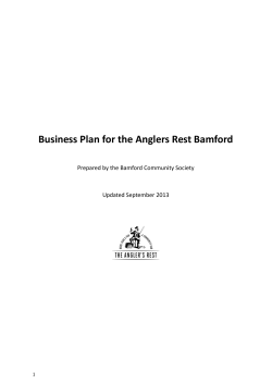   Business Plan for the Anglers Rest Bamford Prepared by the Bamford Community Society  Updated September 2013 
