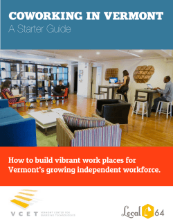 COWORKING IN COWORKING IN VERMONT A Starter Guide