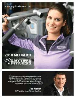 &ldquo; &rdquo; 2010 MEDIA KIT www.anytimefitness.com