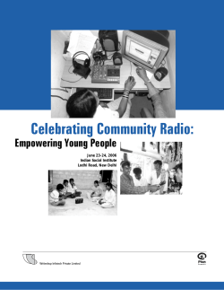 Celebrating Community Radio: Empowering Young People June 23-24, 2006 Indian Social Institute