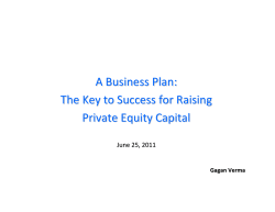 A Business Plan: The Key to Success for Raising  Private Equity Capital June 25, 2011