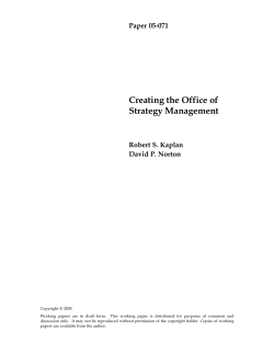 Creating the Office of Strategy Management Paper 05-071 Robert S. Kaplan