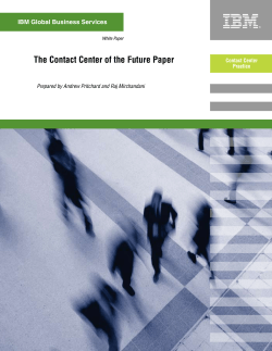 The Contact Center of the Future Paper IBM Global Business Services Practice