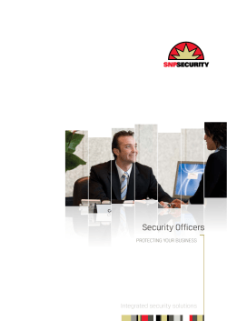 Security Officers Integrated security solutions  ProtectIng your busIness