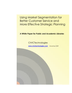 Using Market Segmentation for Better Customer Service and More Effective Strategic Planning CIVICTechnologies