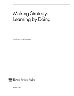 Making Strategy: Learning by Doing Harvard Business Review by Clayton M. Christensen
