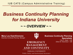 Business Continuity Planning for Indiana University ~ ~ OVERVIEW ~ ~