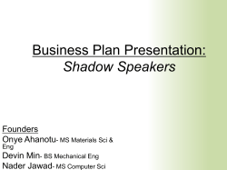 Business Plan Presentation: Shadow Speakers Founders Onye Ahanotu