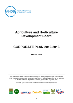 Agriculture and Horticulture Development Board  CORPORATE PLAN 2010-2013