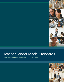 Teacher Leader Model Standards Teacher Leadership Exploratory Consortium