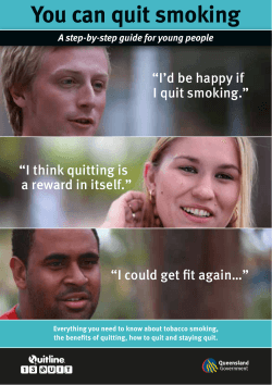 You can quit smoking “I’d be happy if I quit smoking.”