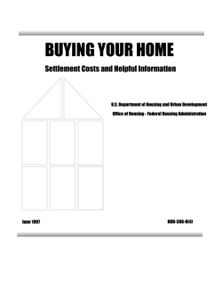 BUYING YOUR HOME Settlement Costs and Helpful Information