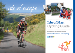 Isle of Man Cycling Guide 6 complete self-guided routes www.visitisleofman.com/cycling