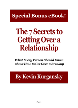 The 7 Secrets to Getting Over a Relationship By Kevin Kurgansky