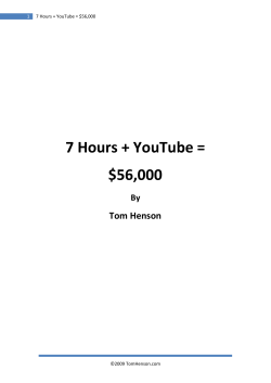 7 Hours + YouTube = $56,000 Tom Henson By