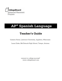 AP Spanish Language Teacher’s Guide ®