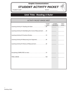 STUDENT ACTIVITY PACKET Unit Title:  Reading A Ruler Graphic Communications