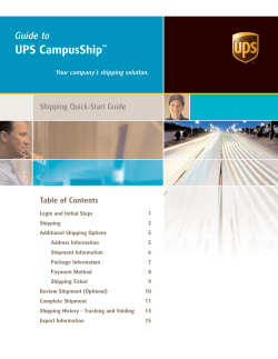 UPS CampusShip Guide to Table of Contents Shipping Quick-Start Guide