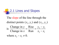 2.1 Lines and Slopes The of the line through the