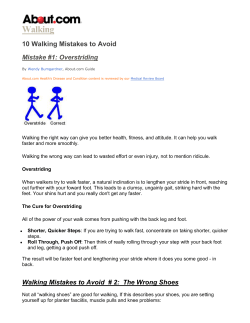 Walking 10 Walking Mistakes to Avoid Mistake #1: Overstriding