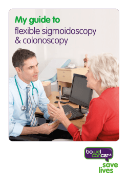 My guide to flexible sigmoidoscopy &amp; colonoscopy