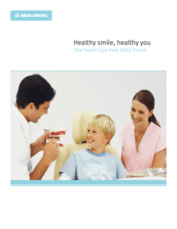l Healthy smile, healthy you Oral health tips from Delta Dental 1