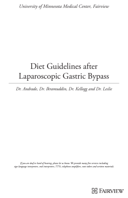 Diet Guidelines after Laparoscopic Gastric Bypass University of Minnesota Medical Center, Fairview