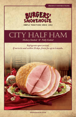 City Half Ham Refrigerate upon arrival.